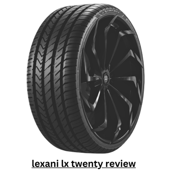 lexani lx twenty review